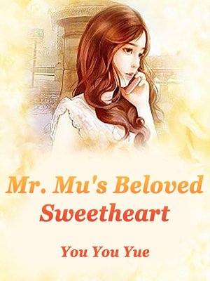 cover image of Mr. Mu's Beloved Sweetheart